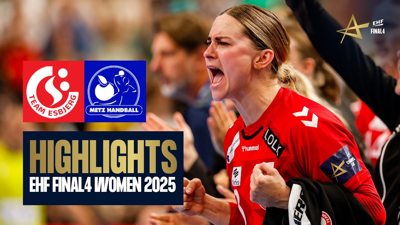 Team Esbjerg vs Metz Handball | EHF FINAL4 Women 2025