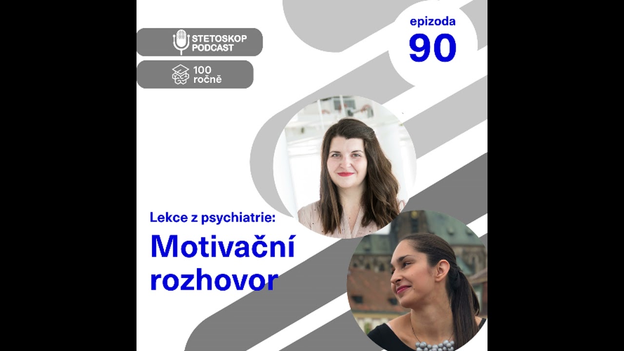 #90 Lekce z psychiatrie: Motivační rozhovor