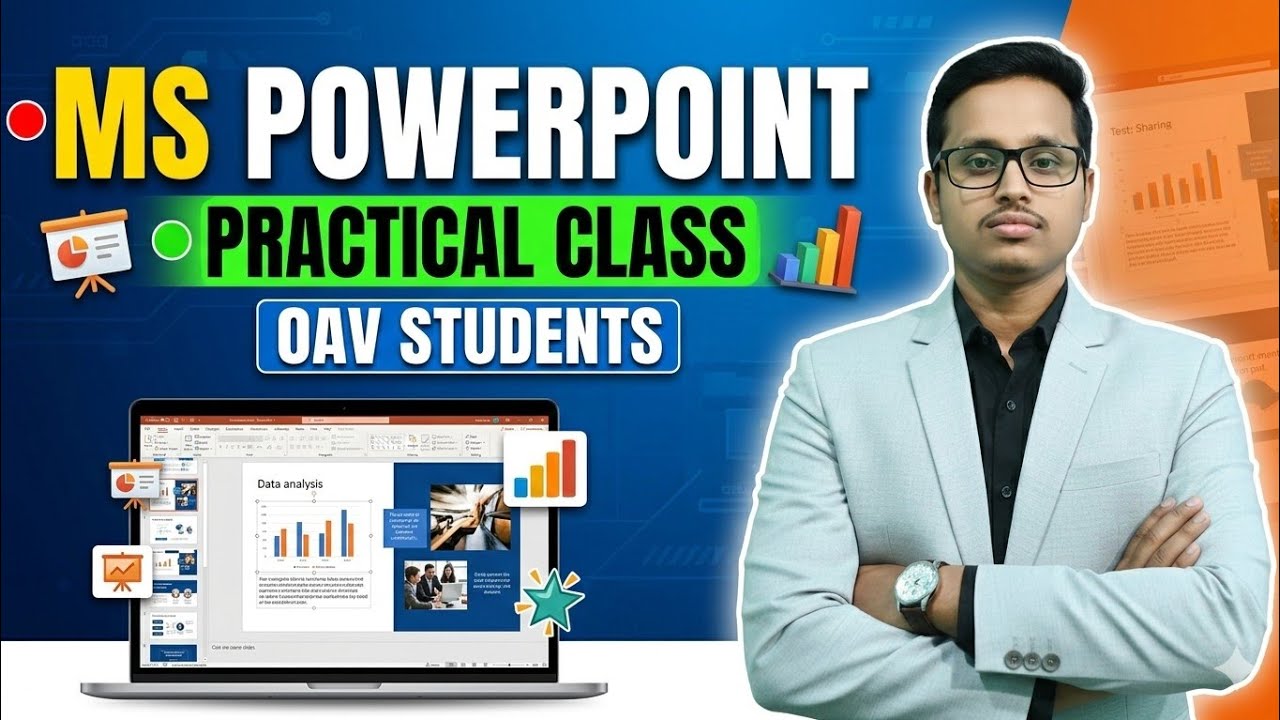 Power Point | Presentation | Practical 🖥️ | OAV Students