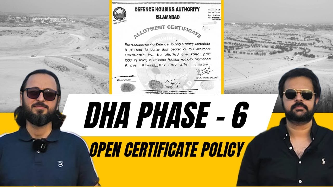 DHA Phase 6 &ndash; Open Certificate Policy | dha islamabad | real ustad