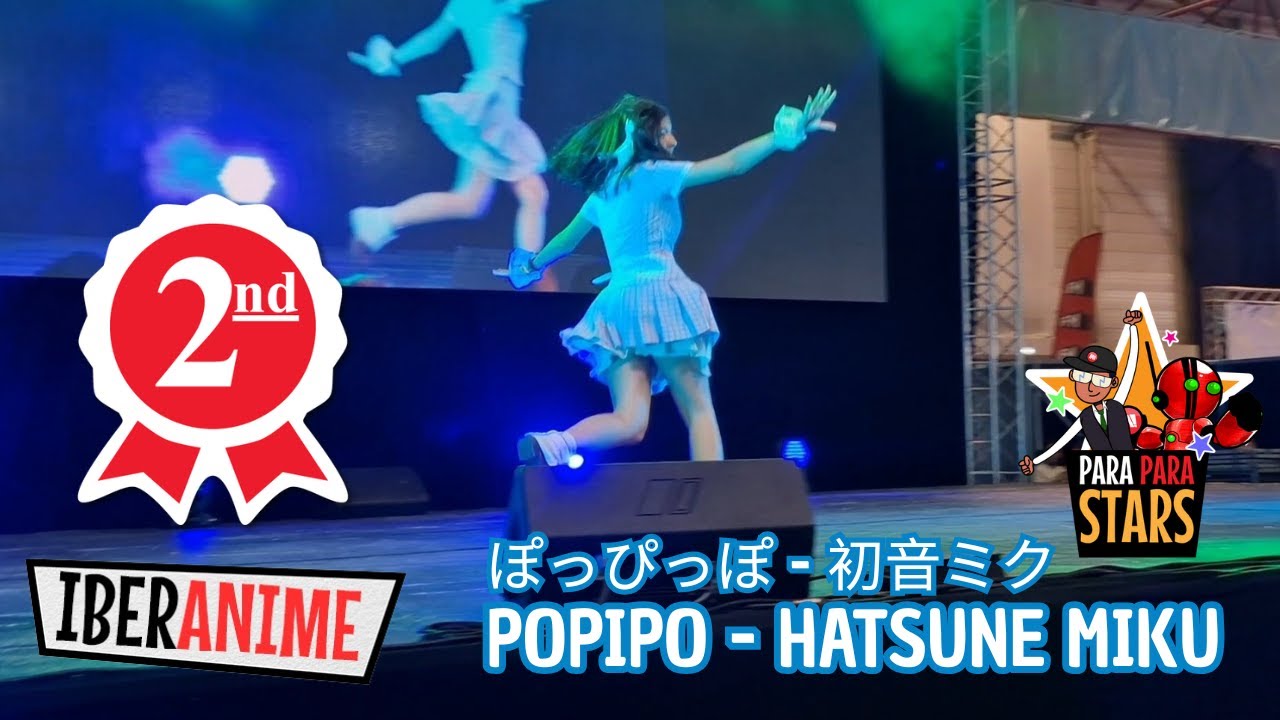 [🥈PLACE ] POPIPO - HATSUNE MIKU 初音ミク/IBERANIME SANTARÉM, 17/05 PARAPARASTARS ✨️