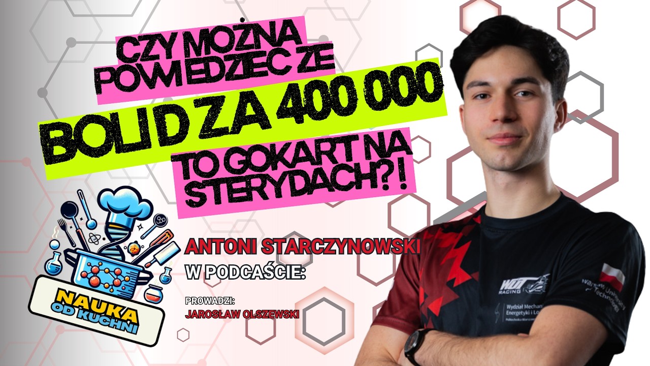 Czy bolid za 400 000zł można nazwać gokartem na sterydach? Antoni Starczynowski z WUT Racing