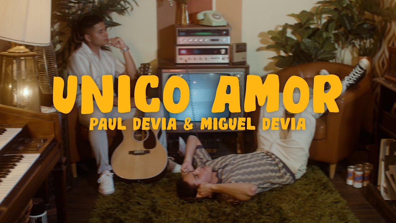 Paul Devia, Miguel Devia- Unico Amor (Official Music Video)