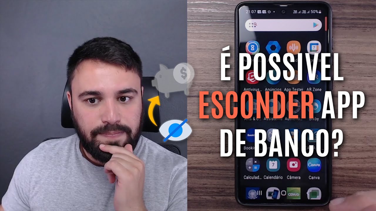 É POSSÍVEL ESCONDER O APP DO BANCO NO CELULAR?