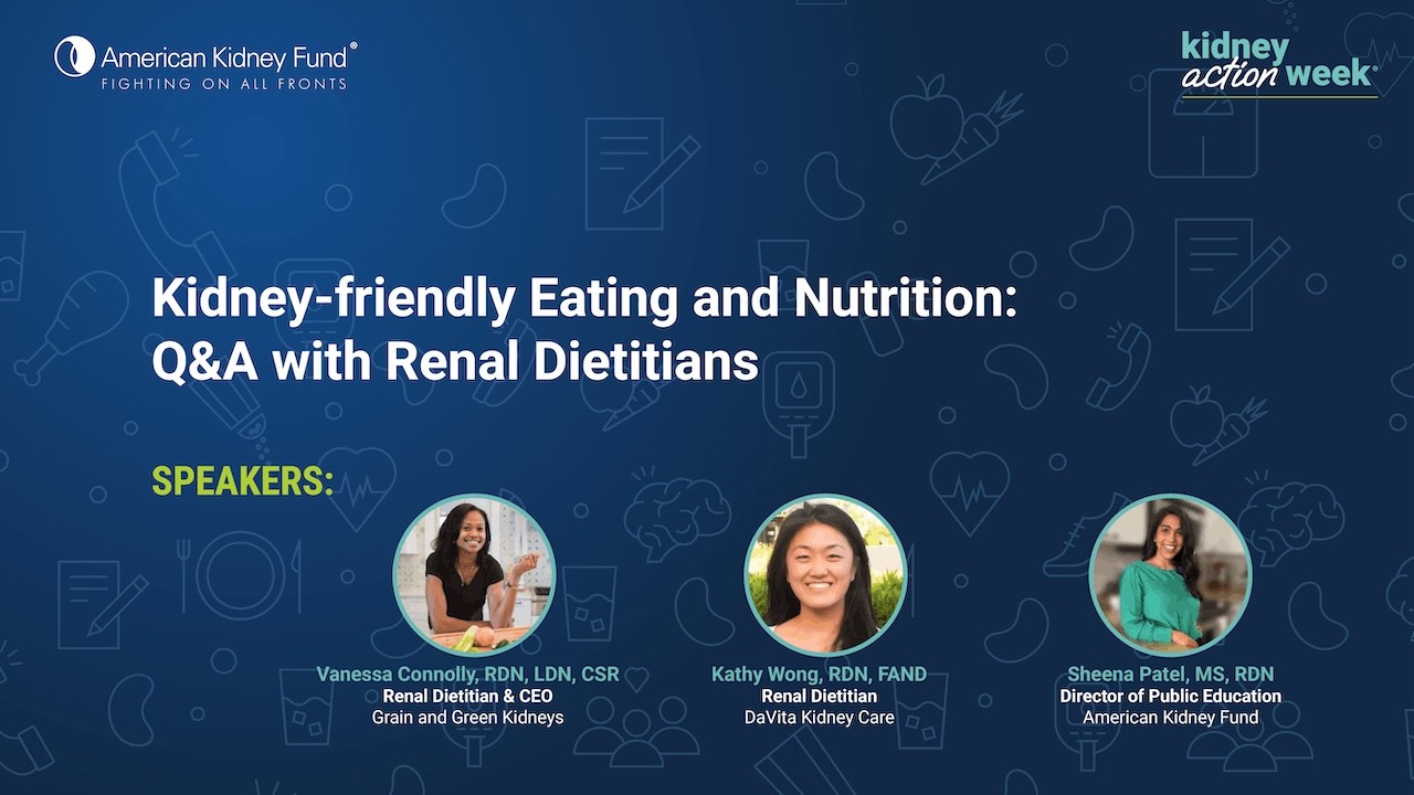 Kidney-friendly Eating and Nutrition: Q&A with Renal Dietitians