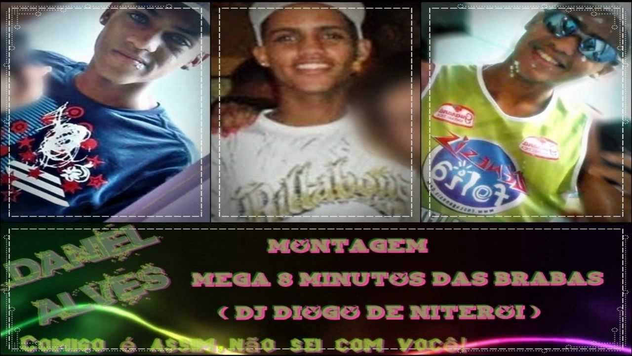 MONTAGEM - MEGA 8 MINUTOS DAS BRABAS 2012 [DJ DIOGO DE NITERÓI]