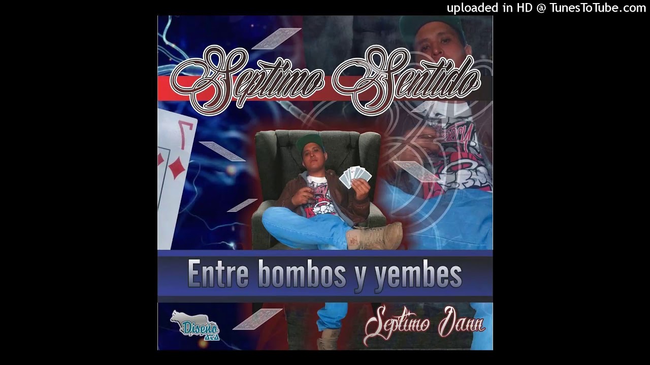 3.-Entre bombos y yembes  (SEPTIMO SENTIDO) SEPTIMO DANN