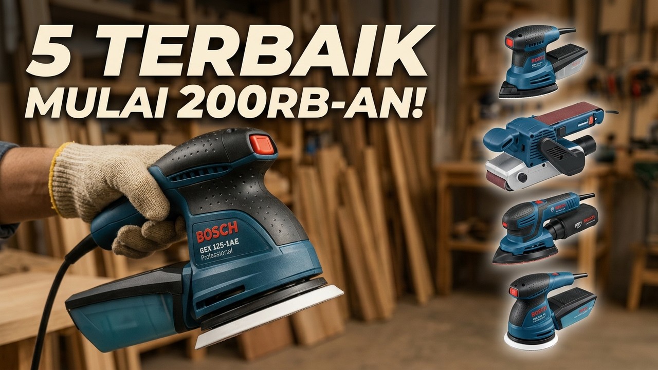 5 Mesin Amplas Murah Terbaik 2025! (Mulai 200 Ribuan!)