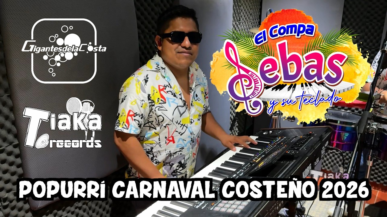 Popurrí Carnaval Costeño 2026 - El Compa Sebas Y Su Teclado En Vivo ( Gigantes De La Costa )