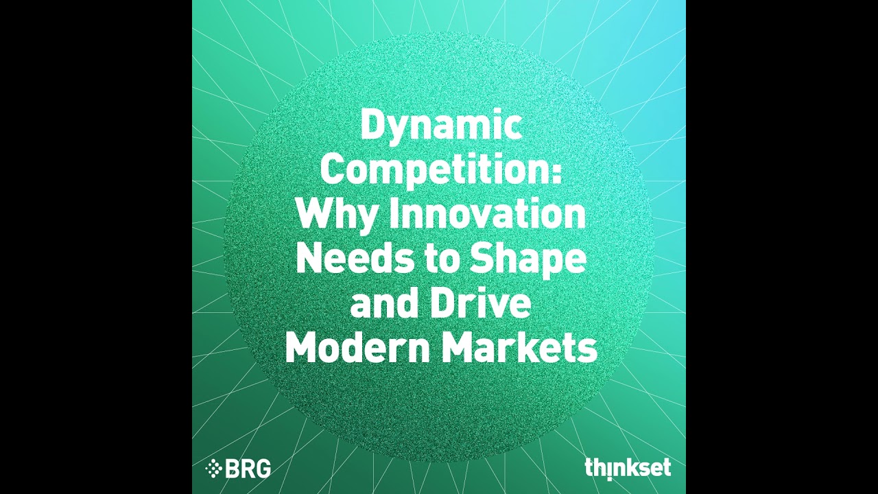 ThinkSet Podcast: Dynamic Competition: Why Innovation Needs to Shape and Drive Modern Markets