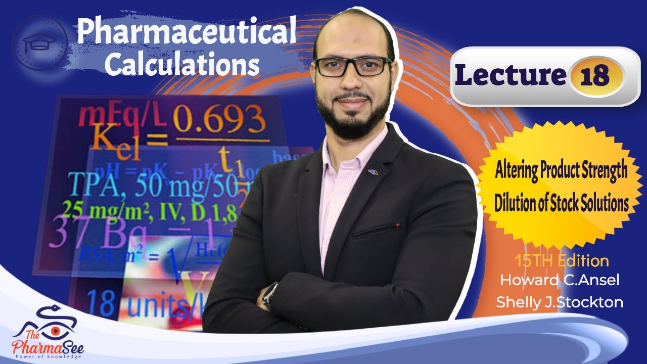 Lecture 18 | Altering Product Strength - Dilution of Alcohols & Stock Solutions