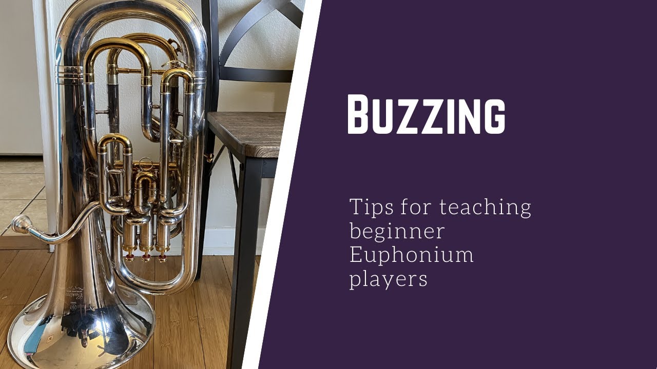 Buzzing - Teaching the Euphonium