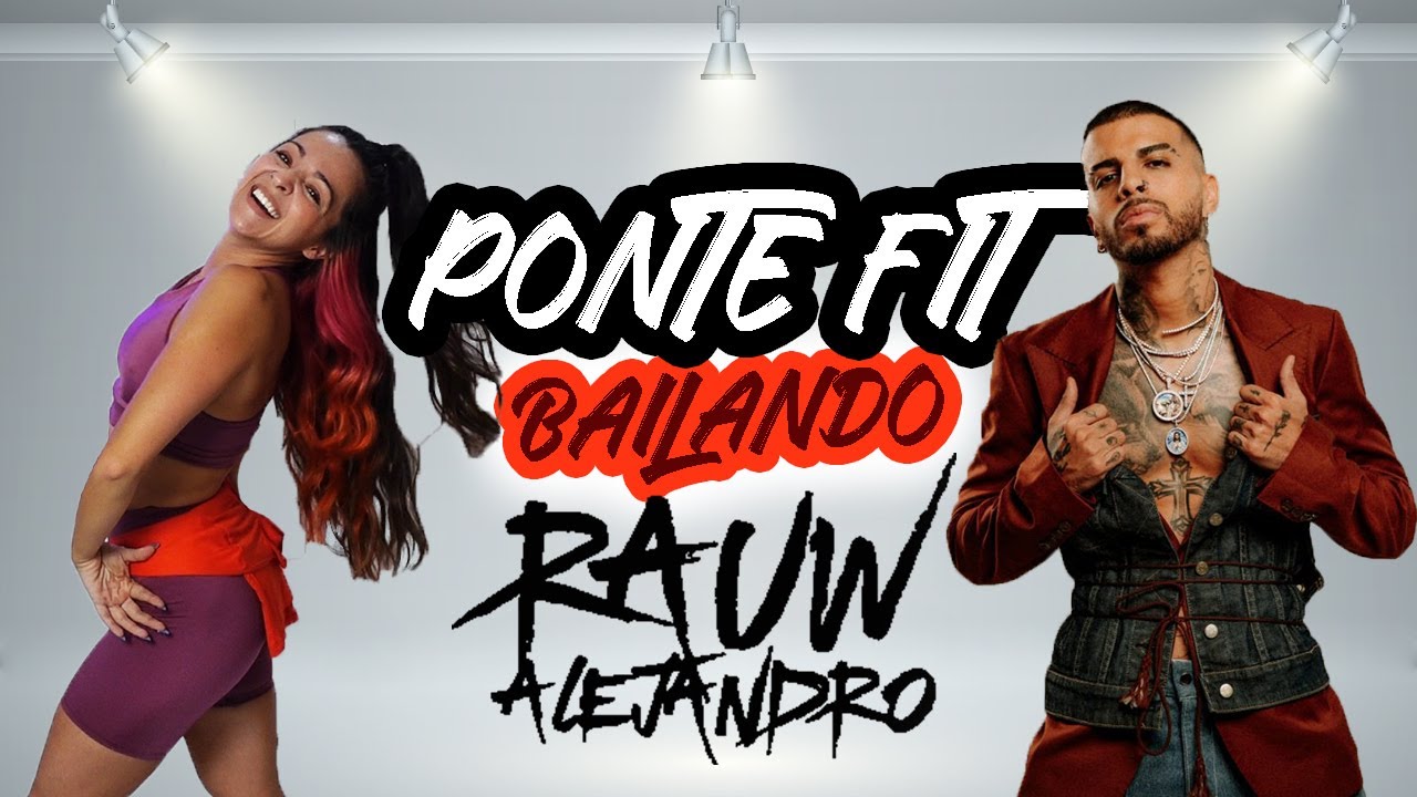 ⭐️ PONTE FIT BAILANDO: RAUW ALEJANDRO. Zumba FIT Dance Class - Natalia Vanq