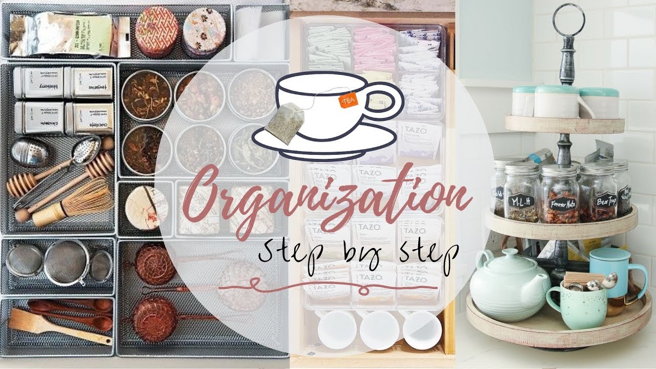 HOW TO ORGANIZE YOUR TEA COLLECTION! (A Step by Step Process)