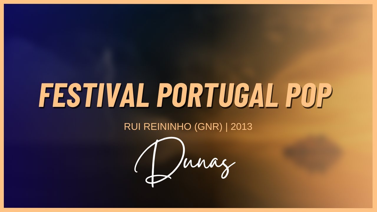 Rui Reininho (GNR) - Dunas / Festival Portugal Pop 2013 (Luxemburgo)