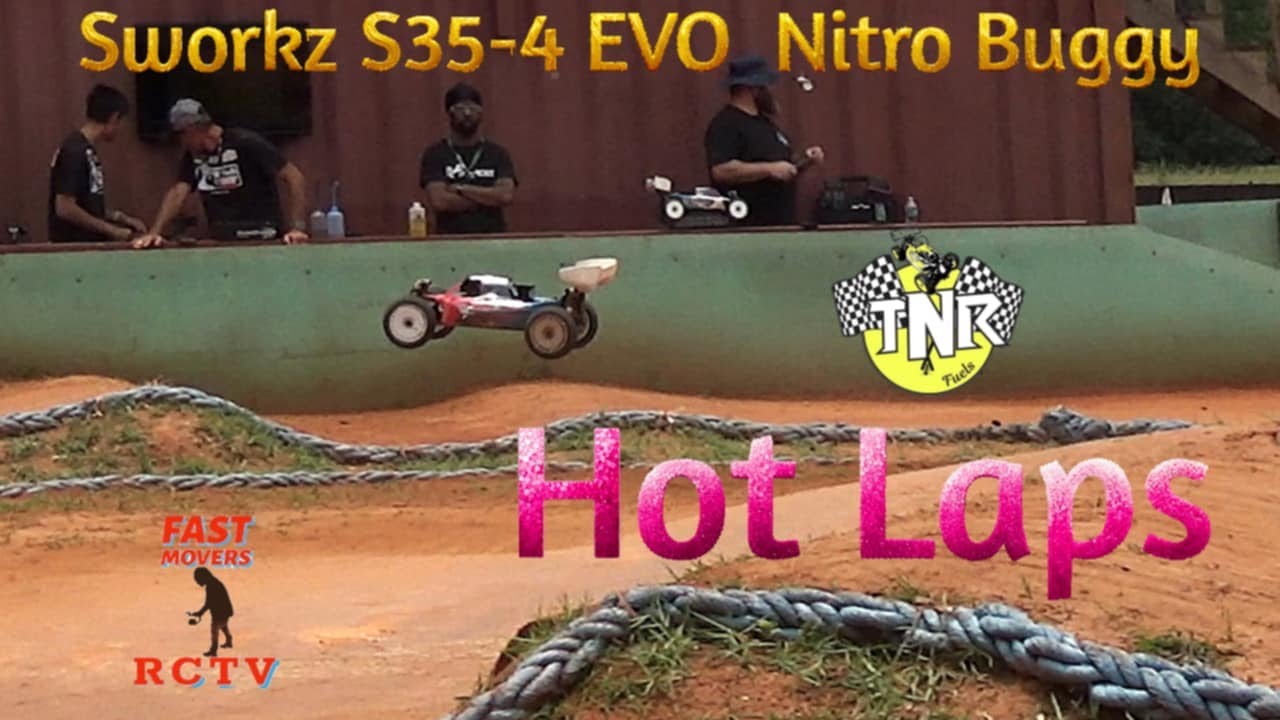 Nitro Buggy Sworkz S35 4 and S35 4e EVO Hot Laps