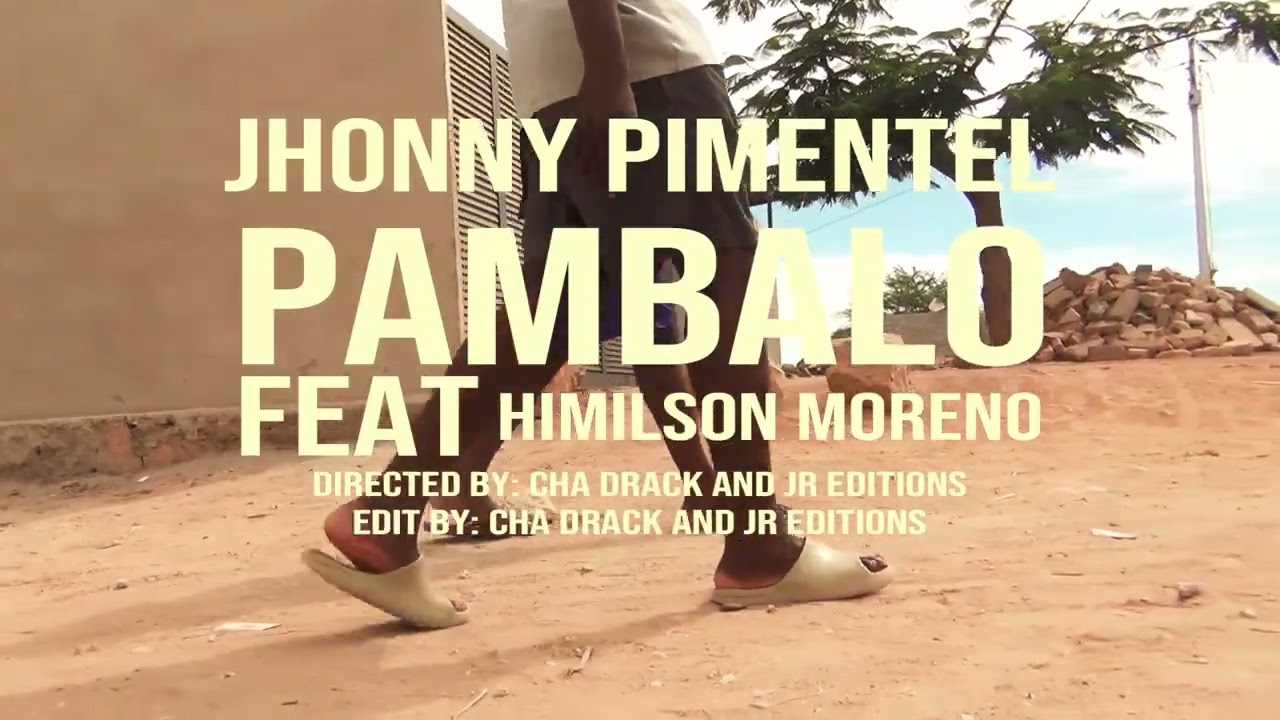 Brevemente - Johnny Pimentel ft Himilson Moreno - Pambalo
