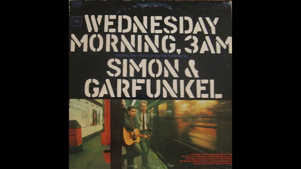 Simon & Garfunkel - Wednesday Morning 3 A.M. (1964) Part 1 (Full Album)