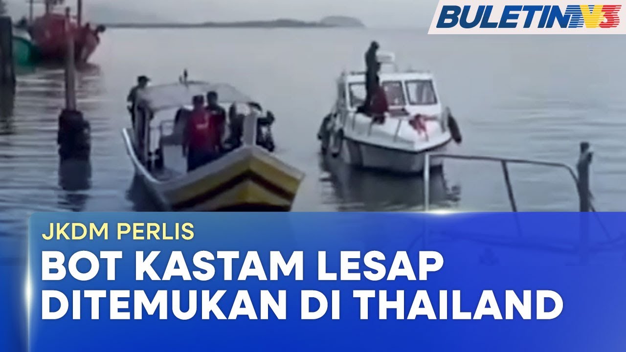 JKDM PERLIS | Bot Dilarikan Penyeludup, Ditemui Di Negara Jiran