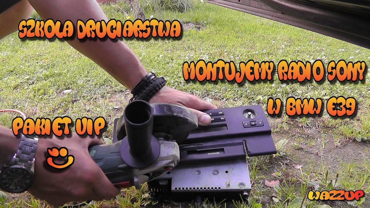 Szkoła Druciarstwa Montujemy Radio Sony W BMW E39 Pakiet VIP Wazzup :)