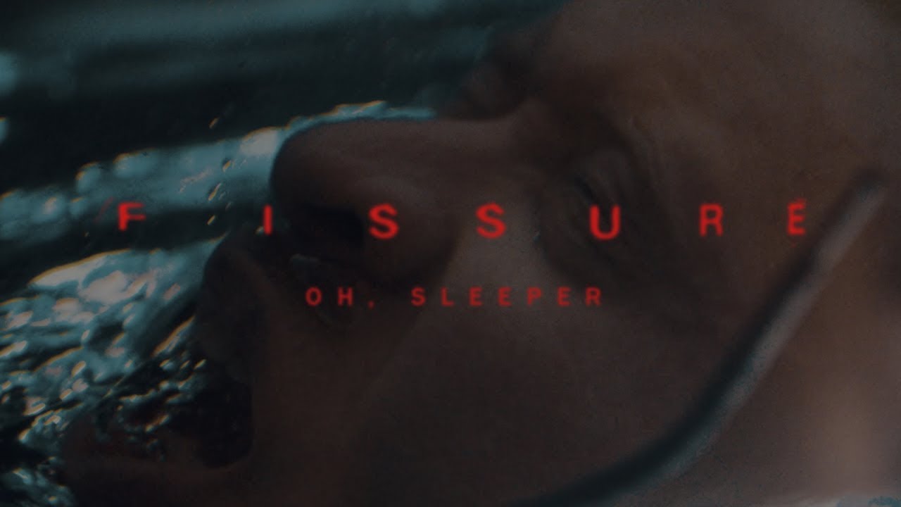 Oh, Sleeper - Fissure