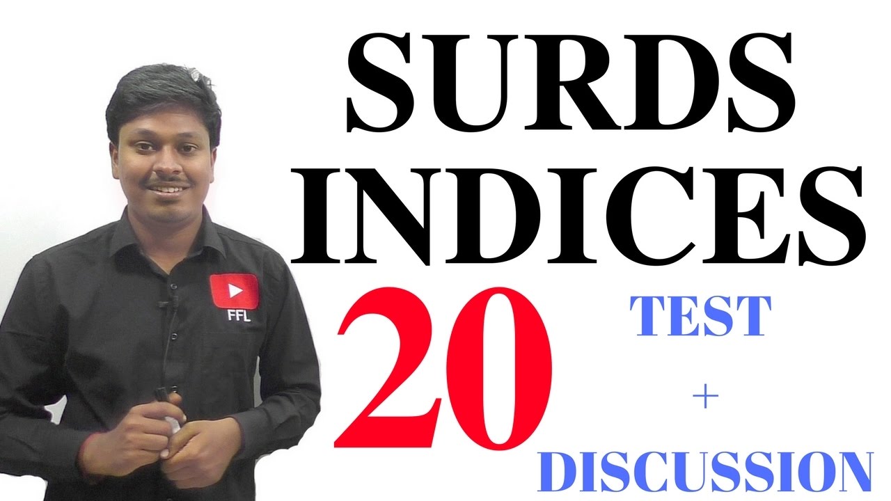 SURDS AND INDICES ( 20 IMPORTANT QUESTIONS)