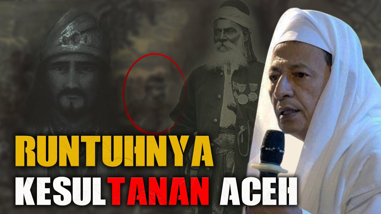 PERINGATAN !! HABIB LUTHFI ATAS RUNTUHNYA KESULTANAN ACEH
