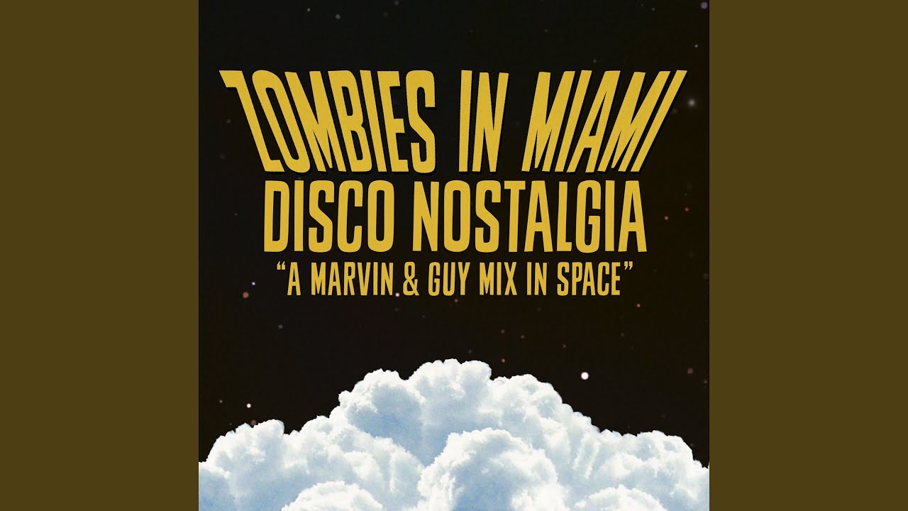 Disco Nostalgia (A Marvin & Guy Mix In Space)