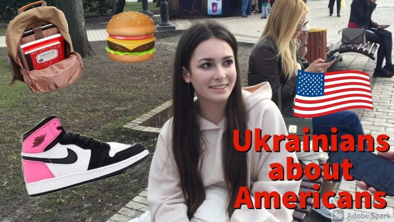 What Ukrainians know about Americans