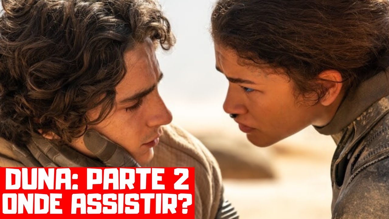 DUNA 2 | ONDE ASSISTIR?