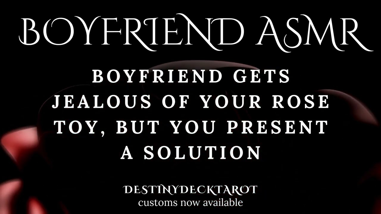Boyfriend ASMR - He Gets Jealous Of Your Rose Toy