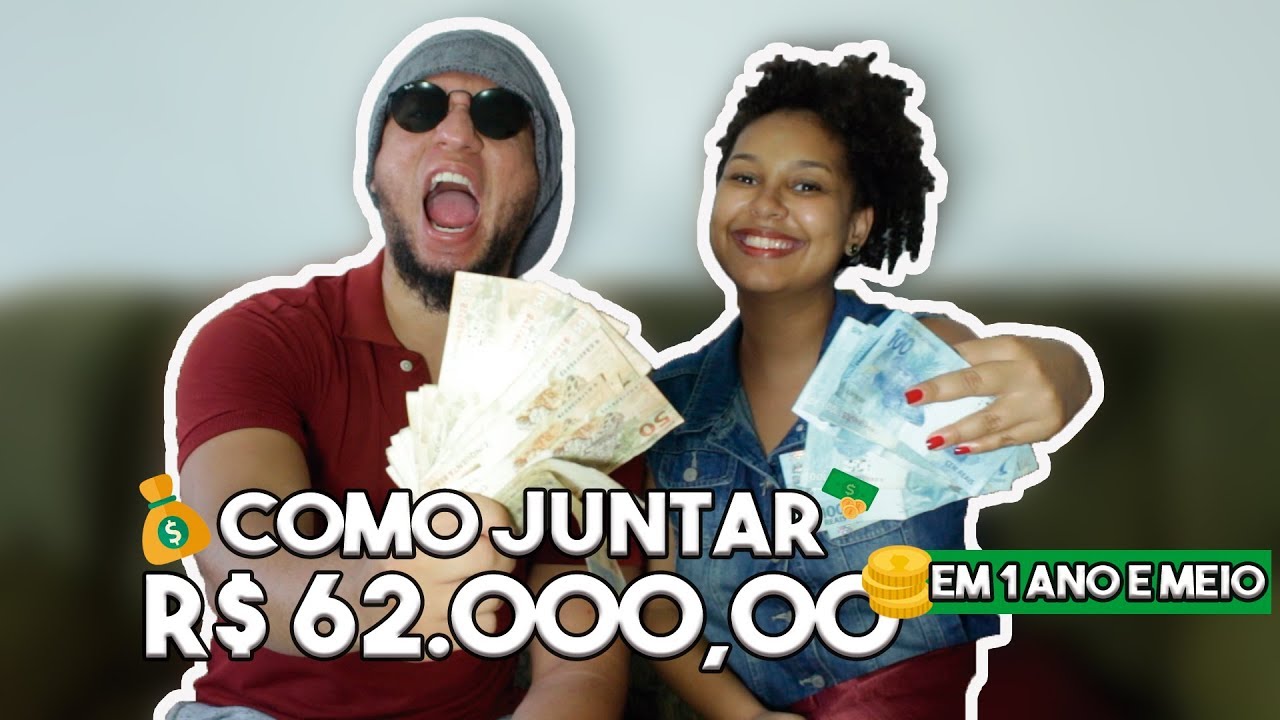 6 DICAS PARA JUNTAR R$ 62.000,00 EM UM ANO E MEIO