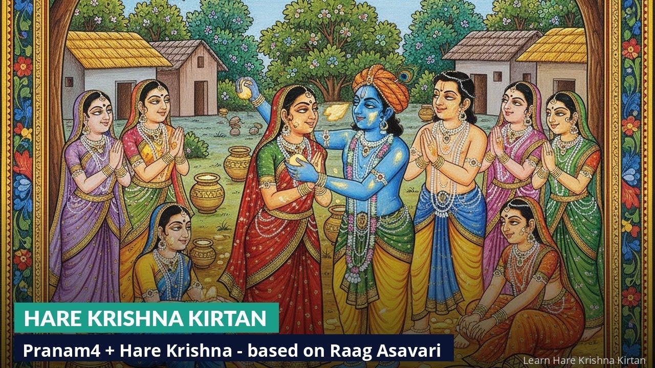 Pranam4 + Hare Krishna - based on Raag Asavari