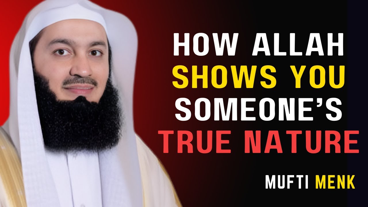 How Allah Shows You Someone’s True Nature | Mufti Menk #muftimenk #islamicmotivation #trustinallah