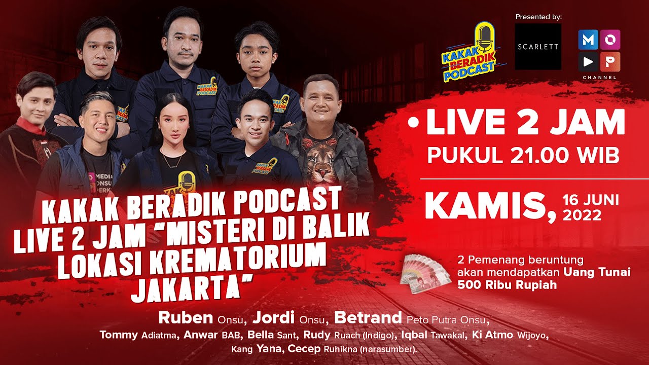 KAKAK BERADIK PODCAST LIVE 2 JAM | MISTERI DIBALIK LOKASI KREMATORIUM JAKARTA