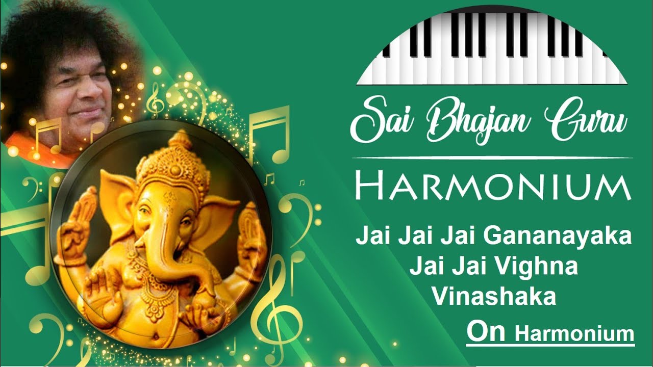B-50 Jai Jai Jai Gananayaka on Harmonium || Sai Bhajan Guru for Harmonium