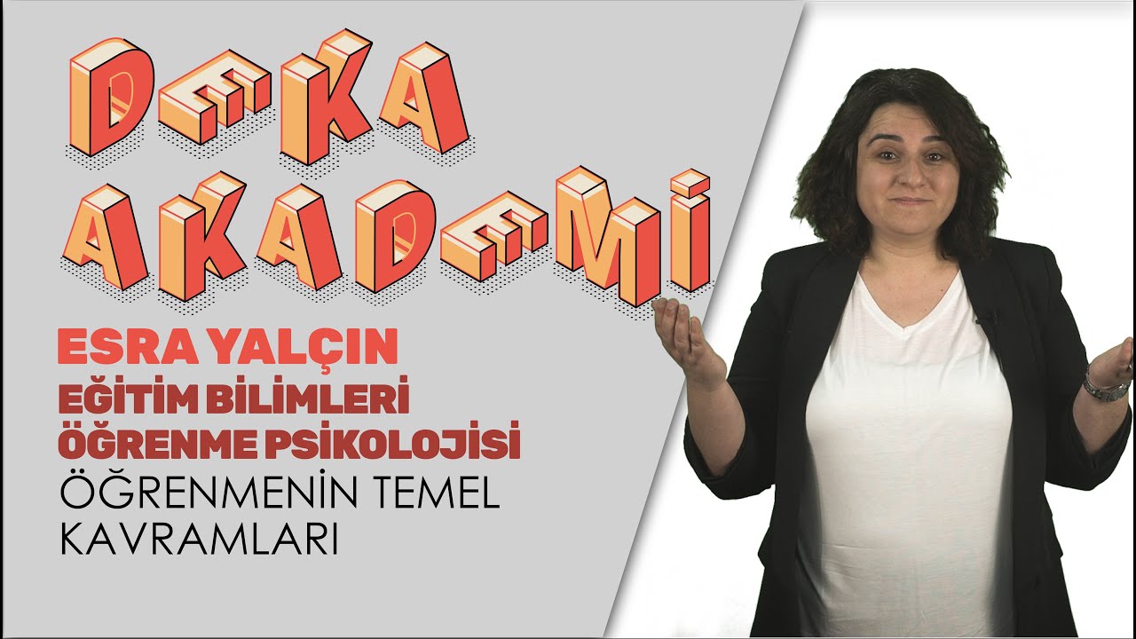 001 - Öğrenmenin Temel Kavramları - Esra Yalçın