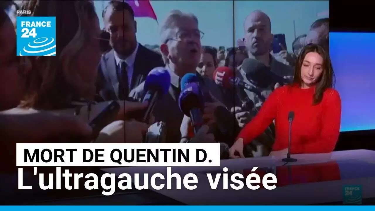 Après la mort de Quentin D., l’ultragauche et LFI visées par de vives polémiques • FRANCE 24