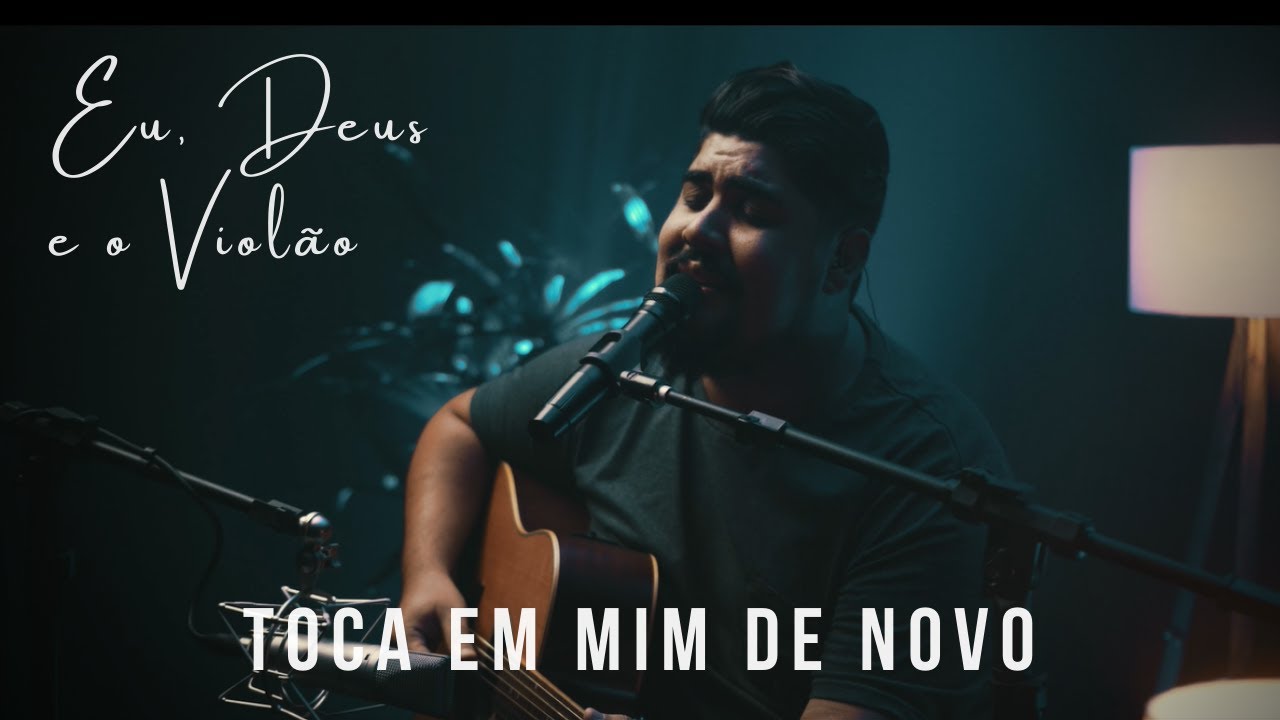 Rodolfo Lamarca - Toca em mim de Novo (Eu, Deus e o Violão)