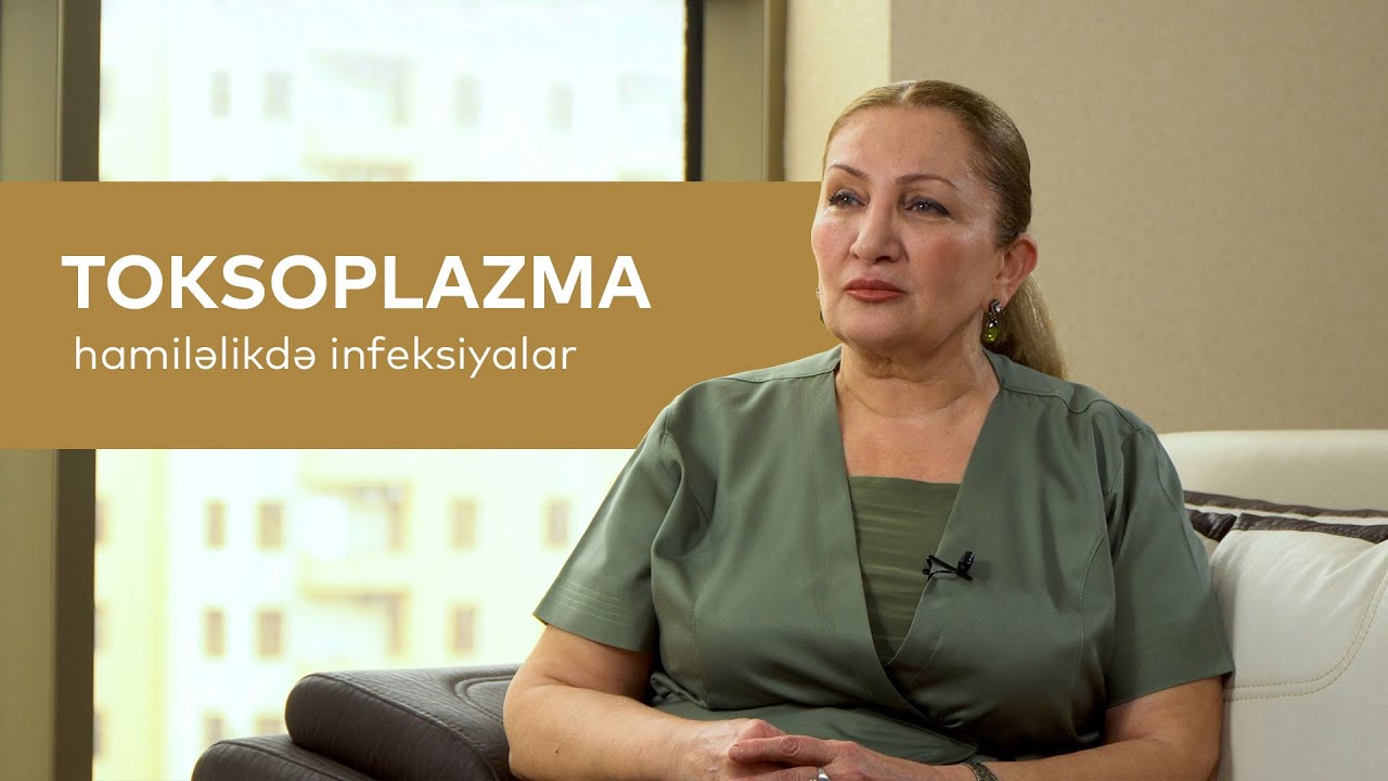 Toksoplazma – hamiləlikdə infeksiyalar #DrSevincMehtiyeva #Toksoplazma #Hamiləlikdəİnfeksiyalar