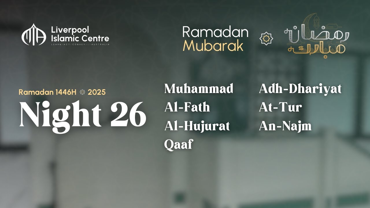 Taraweeh Night 26 | MIA Liverpool | Ramadan 1446