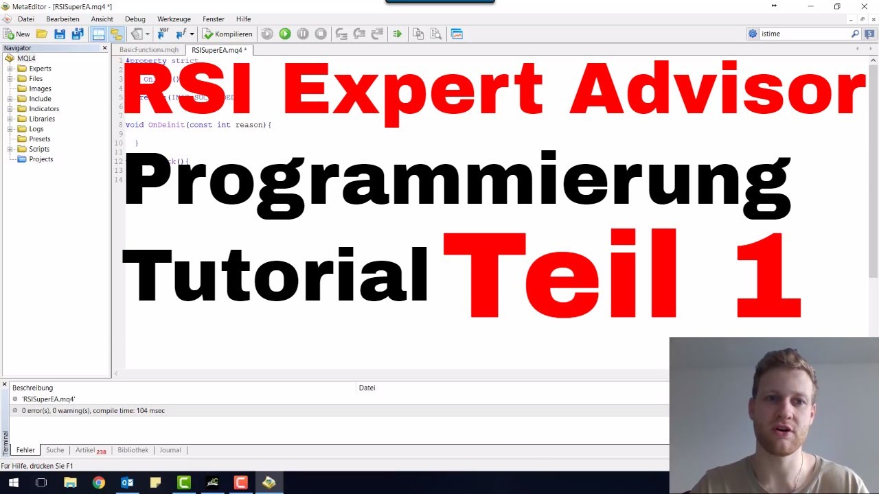 MetaTrader 4 (MT4) - Aufbau eines Expert Advisor (EA) - Programmierung Tutorial Teil 1