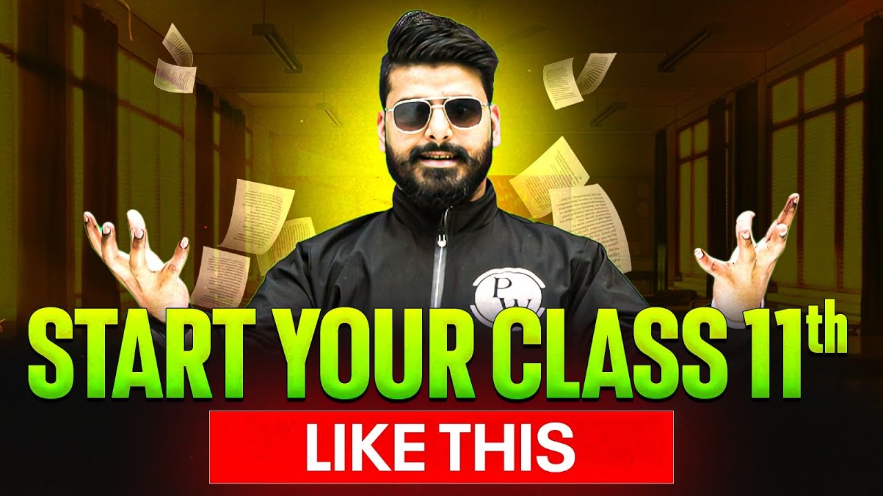 Start Your Class 11 Like a Pro From Day 1 to Topper 🏆