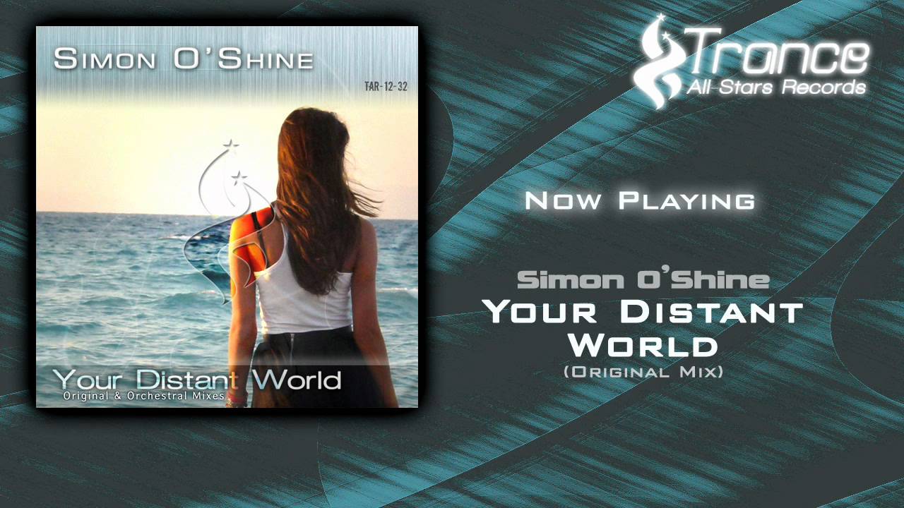 Simon O'Shine - Your Distant World (Original Mix)