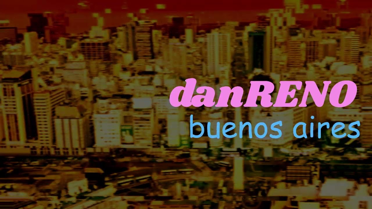 buenos aires - danRENO @soydanRENO