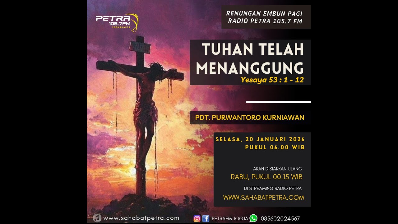Tuhan Telah Menanggung (Yesaya 53 : 1 - 12) - Pdt. Purwantoro Kurniawan
