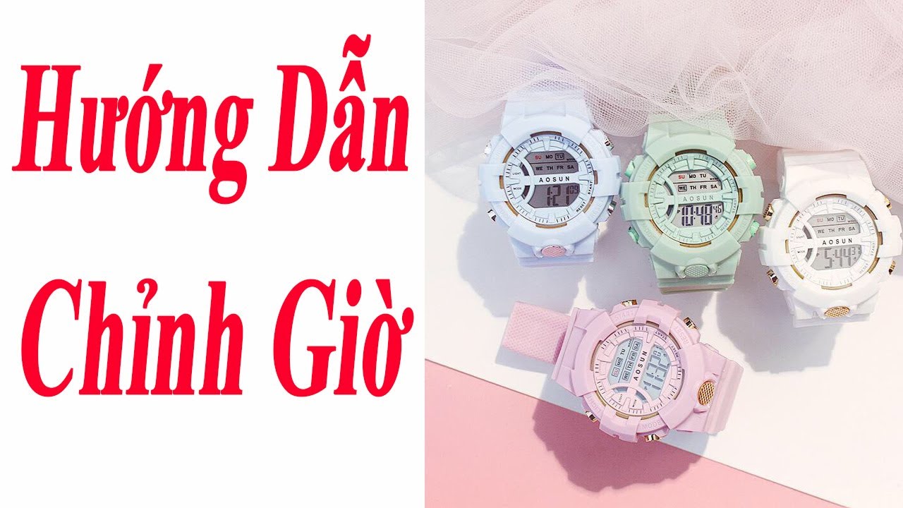 Hướng Dẫn Chỉnh Giờ Đồng Hồ Điện Tử Sport Chi Tiết Nhất