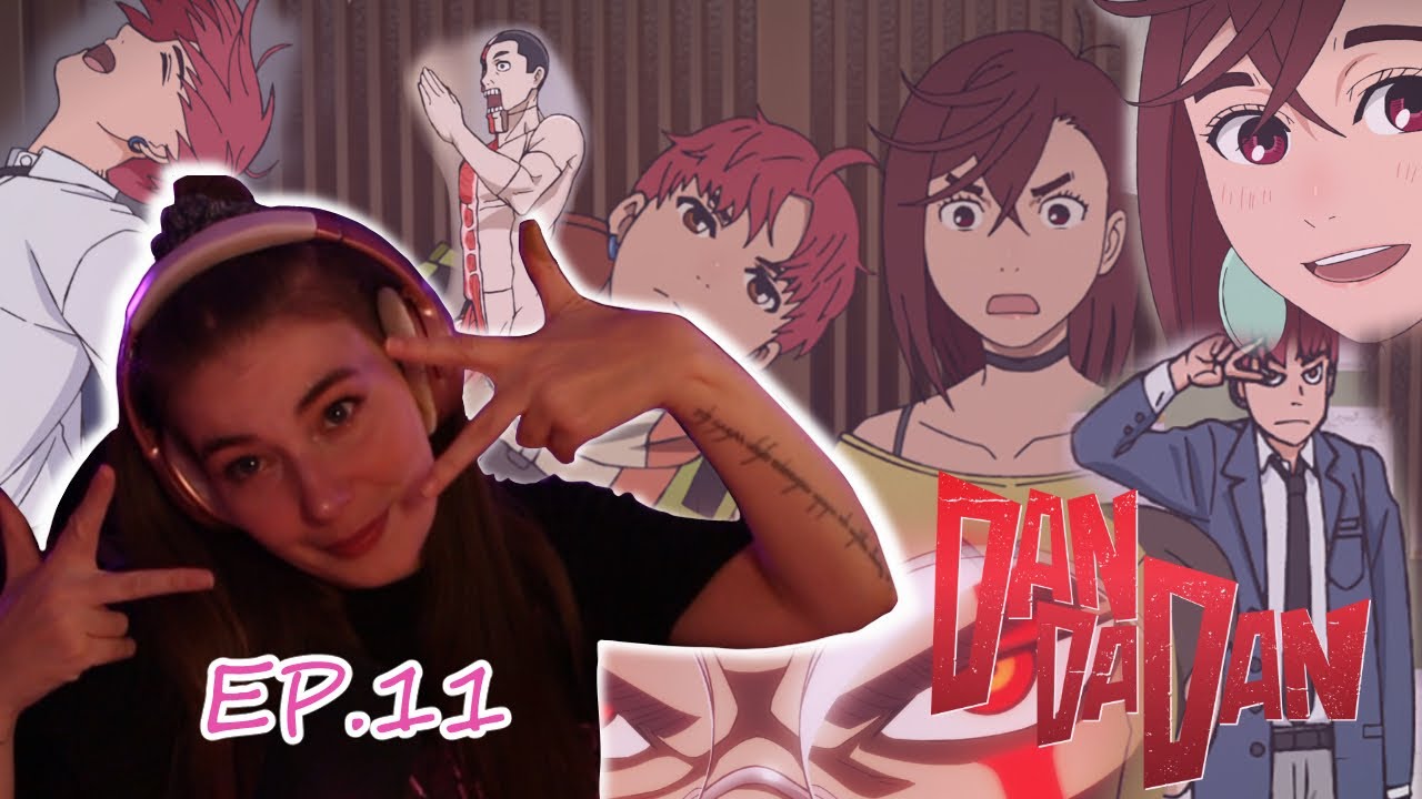 SOOOO JIJI IS LIKE....A LOT - DANDADAN EPISODE 11 REACTION!