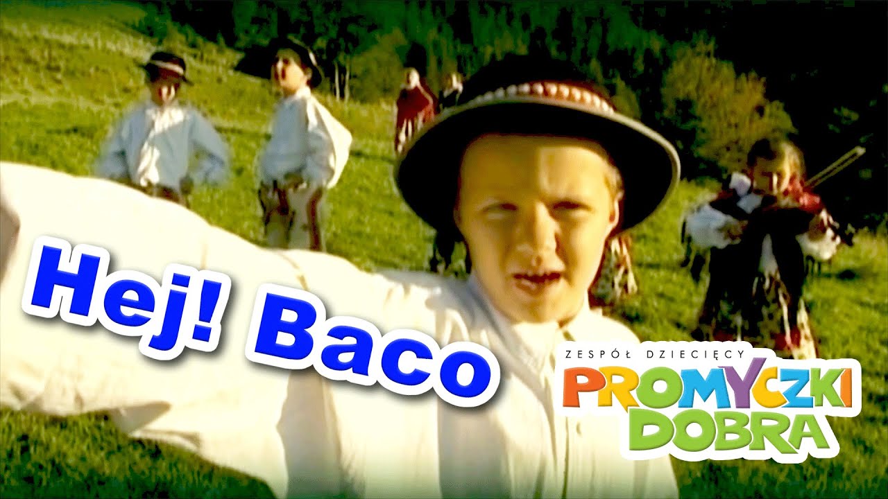 🎵🎥 Hej! Baco - Promyczki Dobra