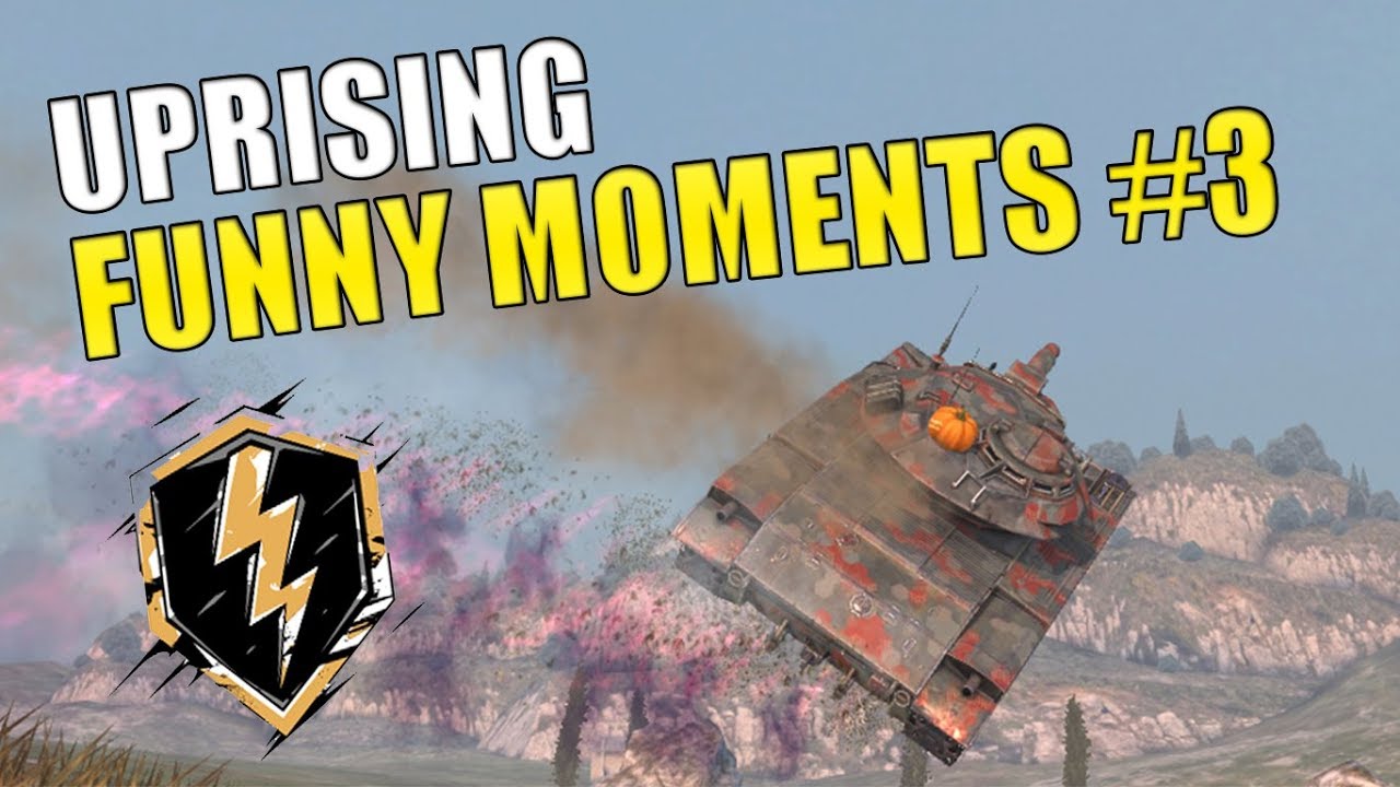 UPRISING FUNNY MOMENTS #3 | EPIC MOMENTS WOT BLITZ